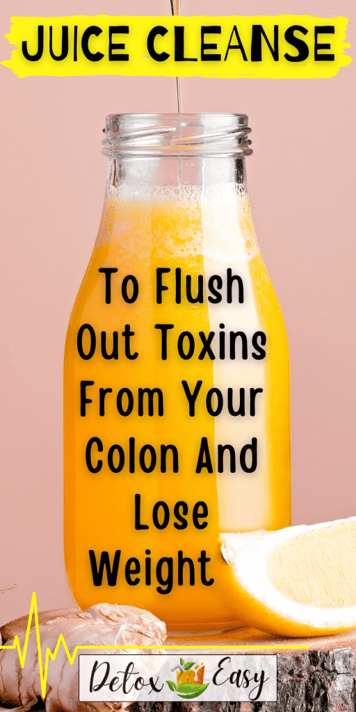 Juice Cleanse To Lose Weight And Flush Toxins From Your Colon Woman Passion 